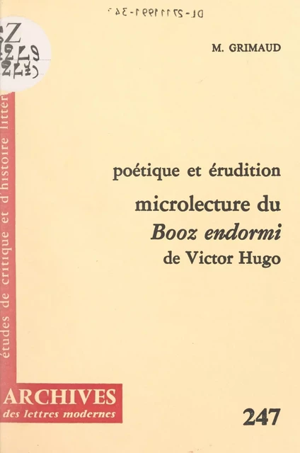 Poétique et érudition : microlecture du "Booz endormi" de Victor Hugo - Michel Grimaud - FeniXX réédition numérique