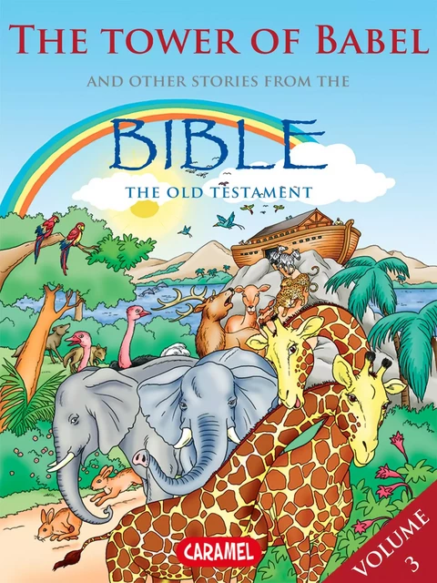 The Tower of Babel and Other Stories From the Bible - Joël Muller,  The Bible Explained to Children - Caramel