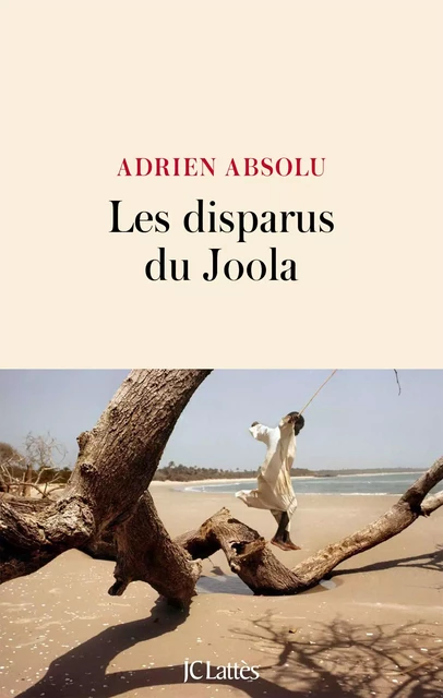 Les disparus du Joola - Adrien Absolu - JC Lattès