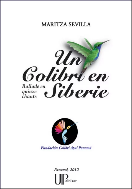 Un Colibri en Sibérie - Maritza Sevilla - UPblisher