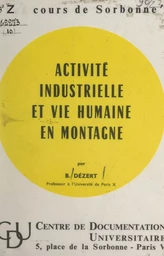 Activité industrielle et vie humaine en montagne