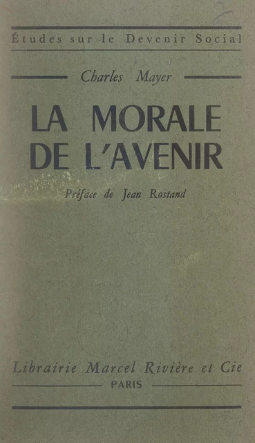 La morale de l'avenir - Charles Mayer - FeniXX réédition numérique