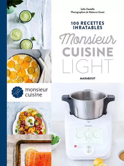 100 recettes inratables Monsieur Cuisine - Light -  Collectif - Marabout