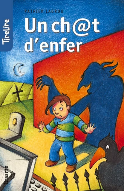 Un ch@t d'enfer - Patrick Lagrou,  TireLire - Erasme