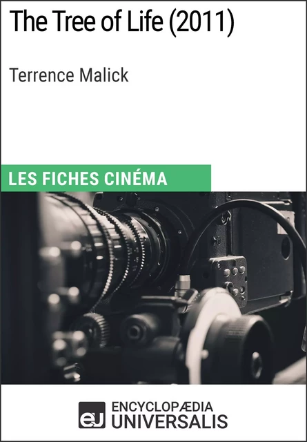 The Tree of Life de Terrence Malick -  Encyclopaedia Universalis - Encyclopaedia Universalis