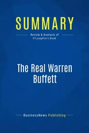 Summary: The Real Warren Buffett