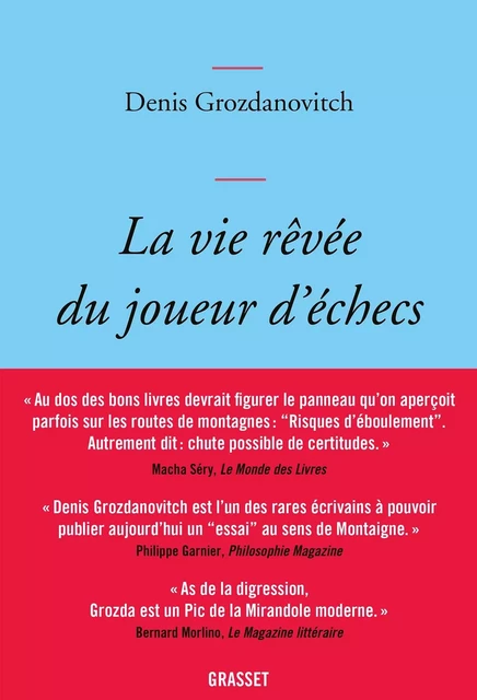 La vie rêvée du joueur d'échecs - Denis Grozdanovitch - Grasset