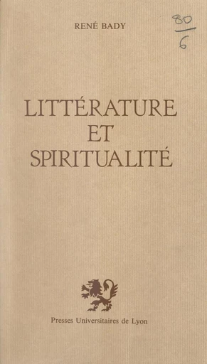 Littérature et spiritualité - René Bady - FeniXX réédition numérique