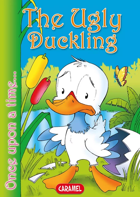 The Ugly Duckling - Hans Christian Andersen, Jesús Lopez Pastor,  Once Upon a Time - Caramel