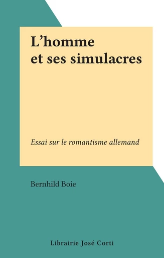 L'homme et ses simulacres - Bernhild Boie - FeniXX réédition numérique