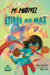 Marvel : Ms. Marvel : La bande dessinée : Étirée au max