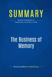 Summary: The Business of Memory