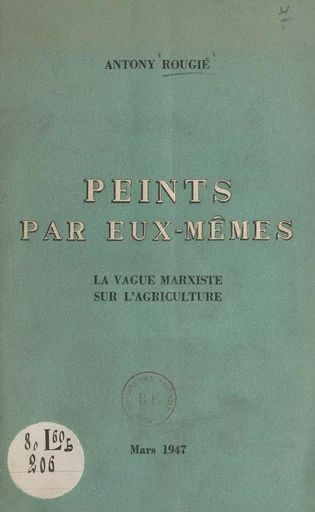 Peints par eux-mêmes - Antony Rougié - FeniXX réédition numérique