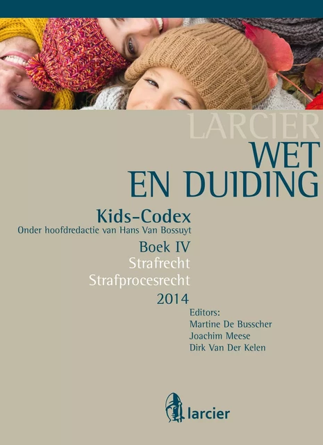 Wet & Duiding Kids-Codex Boek IV -  - Uitgeverij Larcier