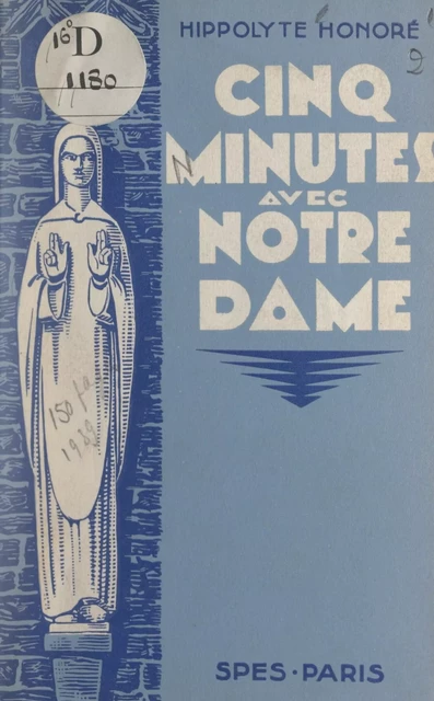 Cinq minutes avec Notre-Dame - Hippolyte Honoré - FeniXX réédition numérique