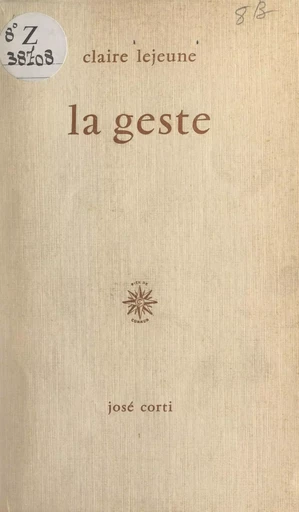 La geste - Claire Lejeune - FeniXX réédition numérique