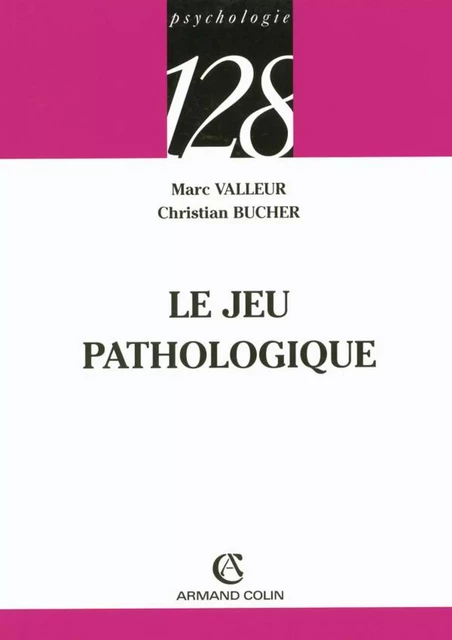 Le jeu pathologique - Marc Valleur - Armand Colin