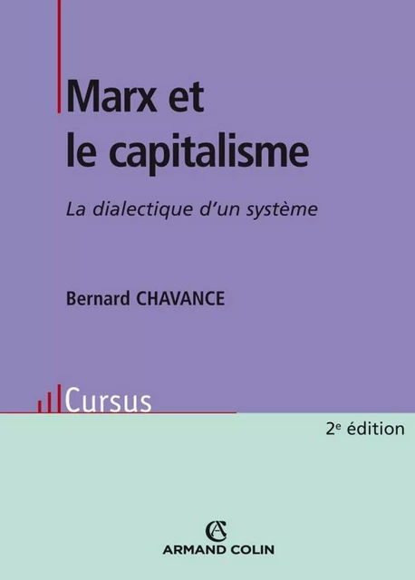 Marx et le capitalisme - Bernard Chavance - Armand Colin