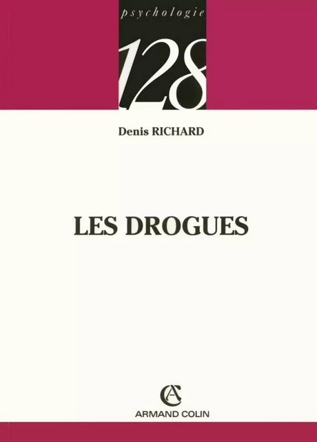 Les drogues - Denis Richard - Armand Colin