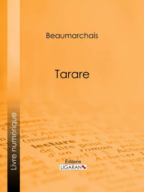 Tarare - Pierre-Augustin Caron de Beaumarchais,  Ligaran - Ligaran