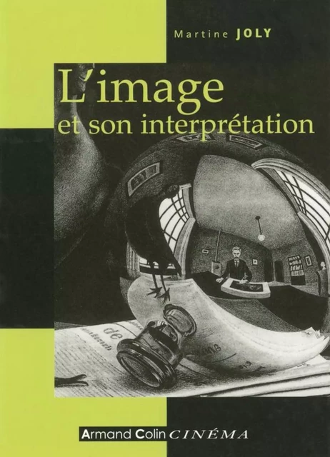 L'image et son interprétation - Martine Joly - Armand Colin