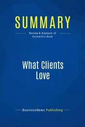 Summary: What Clients Love