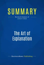 Summary: The Art of Explanation