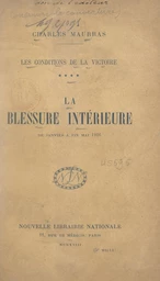 Les conditions de la victoire (4). La blessure intérieure, de janvier à fin mai 1916