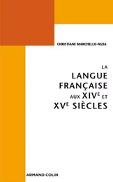 La langue française aux XIVe et XVe siècles