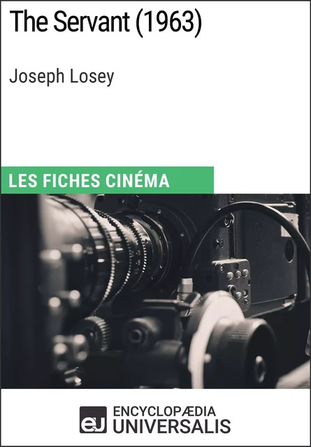 The Servant de Joseph Losey -  Encyclopaedia Universalis - Encyclopaedia Universalis