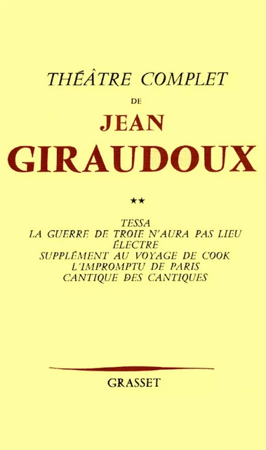 Théâtre complet T02 - Jean Giraudoux - Grasset