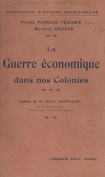 La guerre économique dans nos colonies