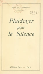 Plaidoyer pour le silence