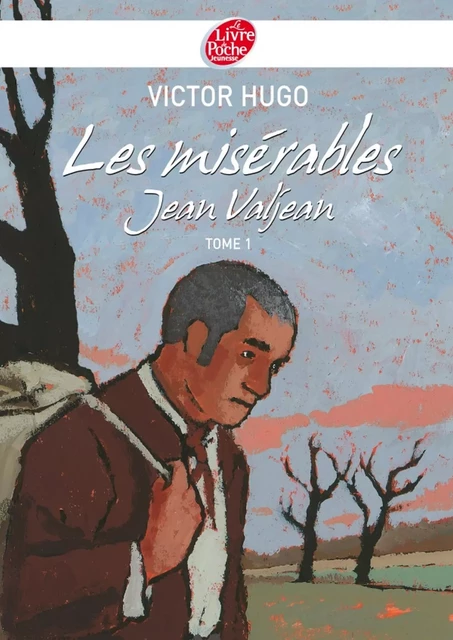 Les misérables 1 - Jean Valjean - Texte abrégé - Victor Hugo - Livre de Poche Jeunesse