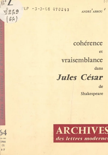 Cohérence et vraisemblance dans "Jules César", de Shakespeare - André Abbou - FeniXX réédition numérique