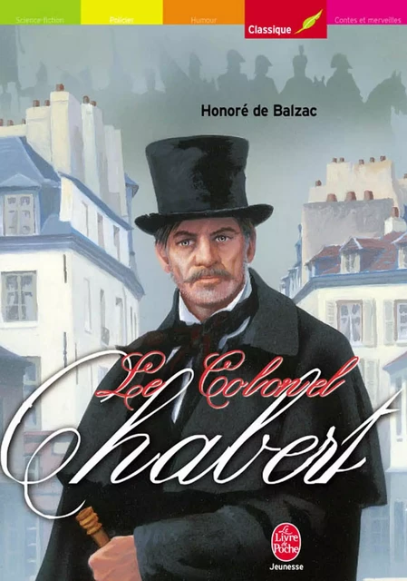 Le colonel Chabert - Texte intégral - Honoré de Balzac - Livre de Poche Jeunesse