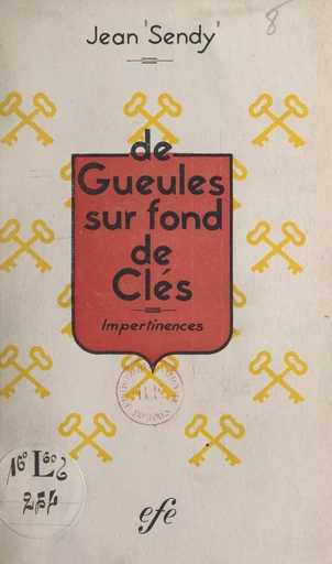 De gueules sur fond de clés - Jean Sendy - FeniXX réédition numérique