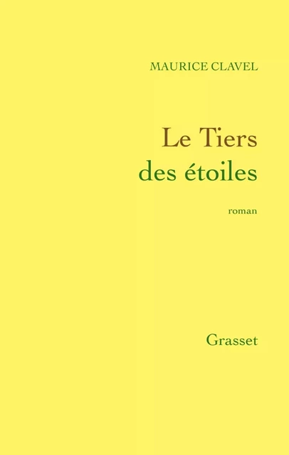 Le tiers des étoiles - Maurice Clavel - Grasset