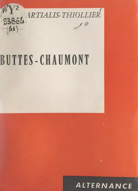 Buttes-Chaumont - Liliane Martialis-Thiollier - FeniXX réédition numérique