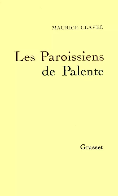 Les paroissiens de Palente - Maurice Clavel - Grasset