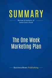 Summary: The One Week Marketing Plan