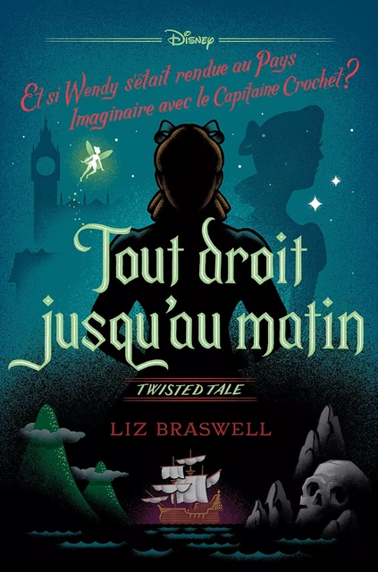 Twisted Tale - Tout droit jusqu'au matin - Liz Braswell - Hachette Heroes