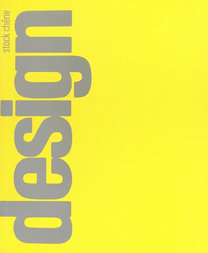 Design, introduction à l'histoire de l'évolution des formes industrielles de 1820 à aujourd'hui - Jocelyn de Noblet - FeniXX réédition numérique