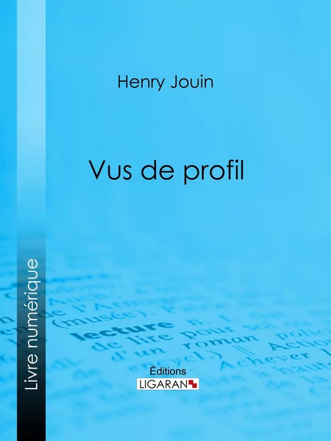 Vus de profil - Henry Jouin,  Ligaran - Ligaran