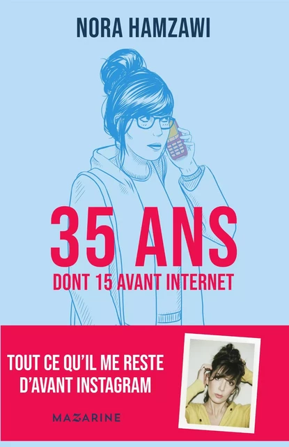 35 ans (dont 15 avant Internet) - Nora Hamzawi - Fayard/Mazarine