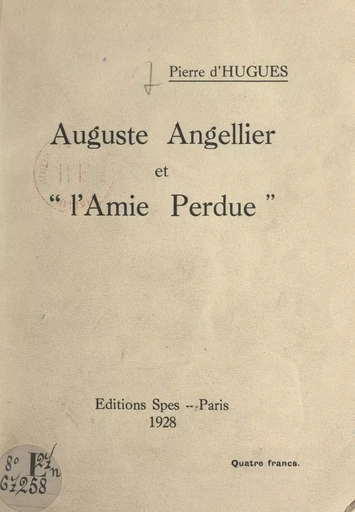 Auguste Angellier et "L'amie perdue" - Pierre d'Hugues - FeniXX réédition numérique