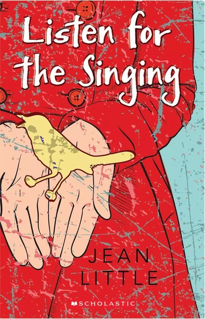 Listen for the Singing - Jean Little - Scholastic Canada Ltd