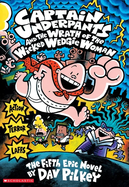 Captain Underpants and the Wrath of the Wicked Wedgie Woman (Captain Underpants #5) - Dav Pilkey - Scholastic USnada Ltd