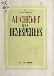 Au chevet des désespérées