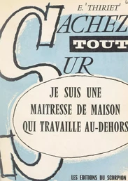 Je suis une maîtresse de maison qui travaille au-dehors